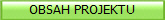 OBSAH PROJEKTU